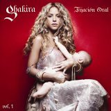 Shakira: Oral Fixation Vol. 1