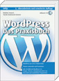 WordPress - Das Praxisbuch 3. Auflage *