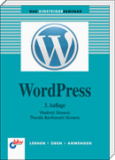 WordPress: Das Einsteigerseminar, 3. Auflage