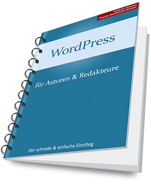 WordPress für Autoren und Redakteure