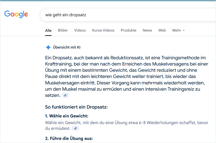 Die Such nach "wie geht ein dropsatz" ergab in Google eine komplette Antwort durch die KI. Für mich gab es keine Veranlassung, die Websites aufzusuchen.